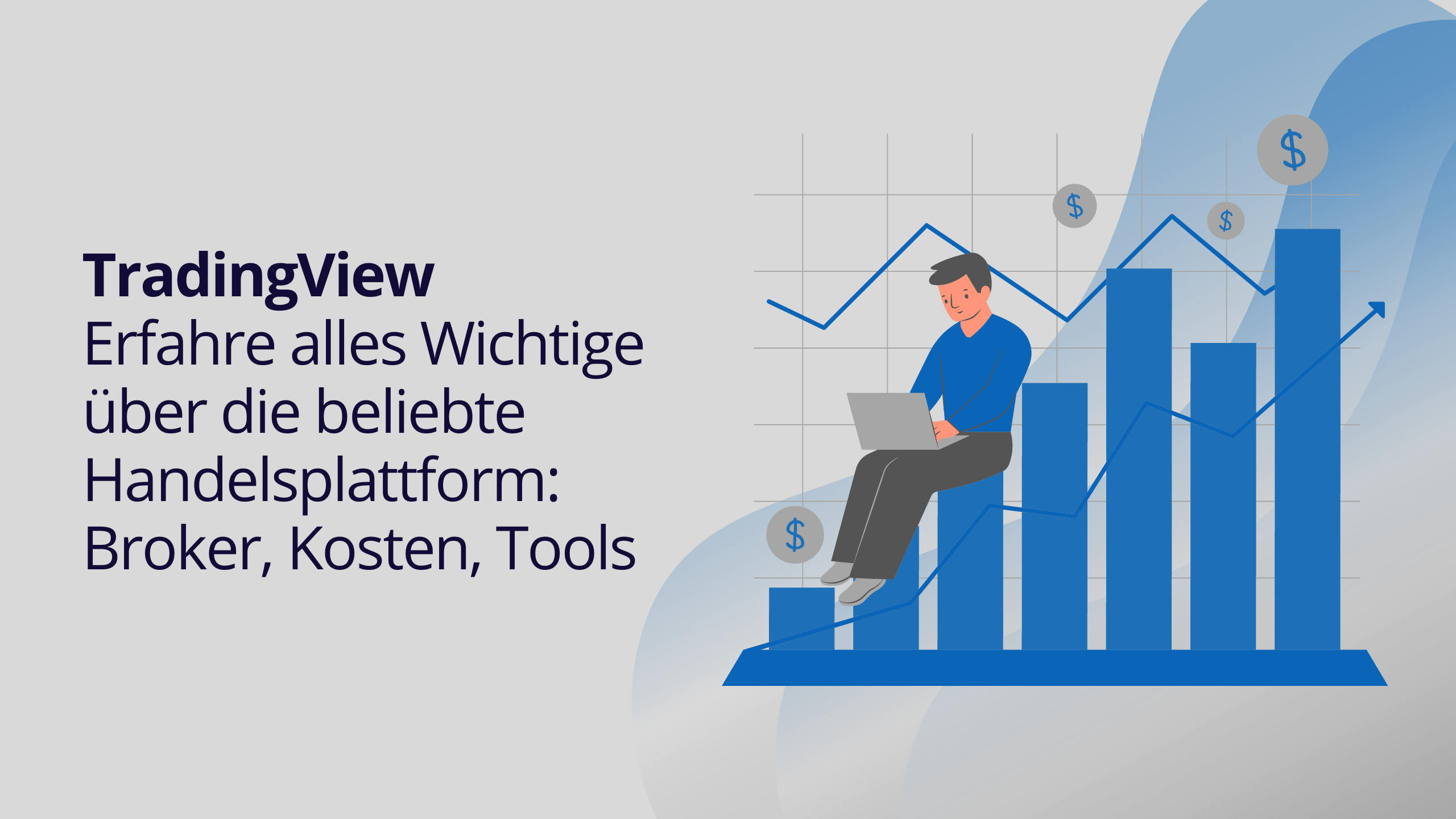 TradingView – Erfahre alles Wichtige über die beliebte Handelsplattform: Broker, Kosten, Tools