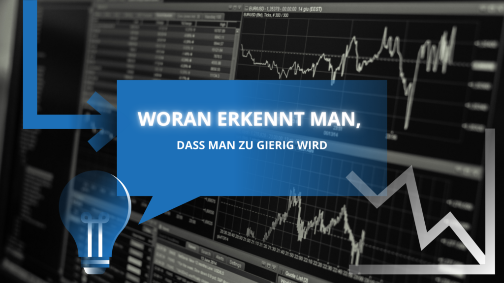 Woran erkennt man, dass man zu gierig wird