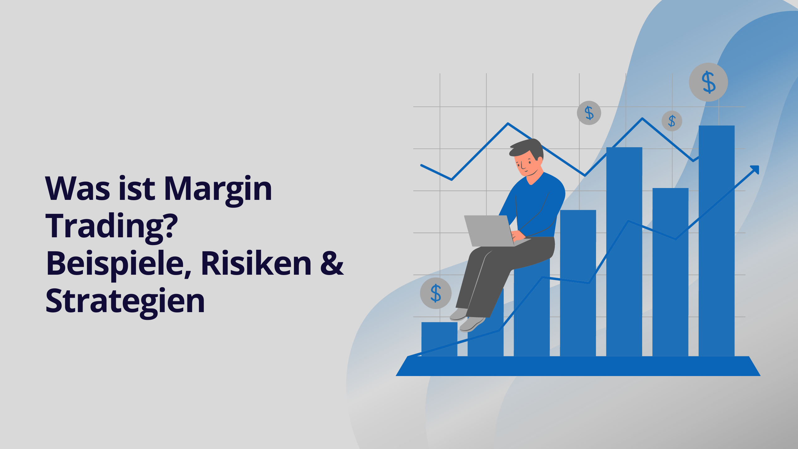 Was ist Margin Trading? – Beispiele, Risiken & Strategien