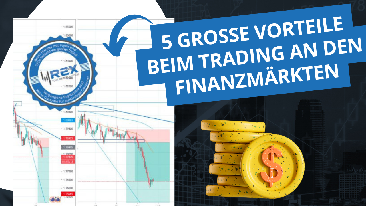 5 große Vorteile beim Trading an den Finanzmärkten