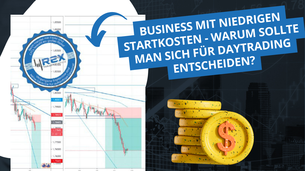 Business mit niedrigen Startkosten – Warum sollte man sich für Daytrading entscheiden?