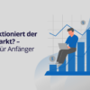 Kann man vom Trading leben? Einschätzung und Vor- & Nachteile