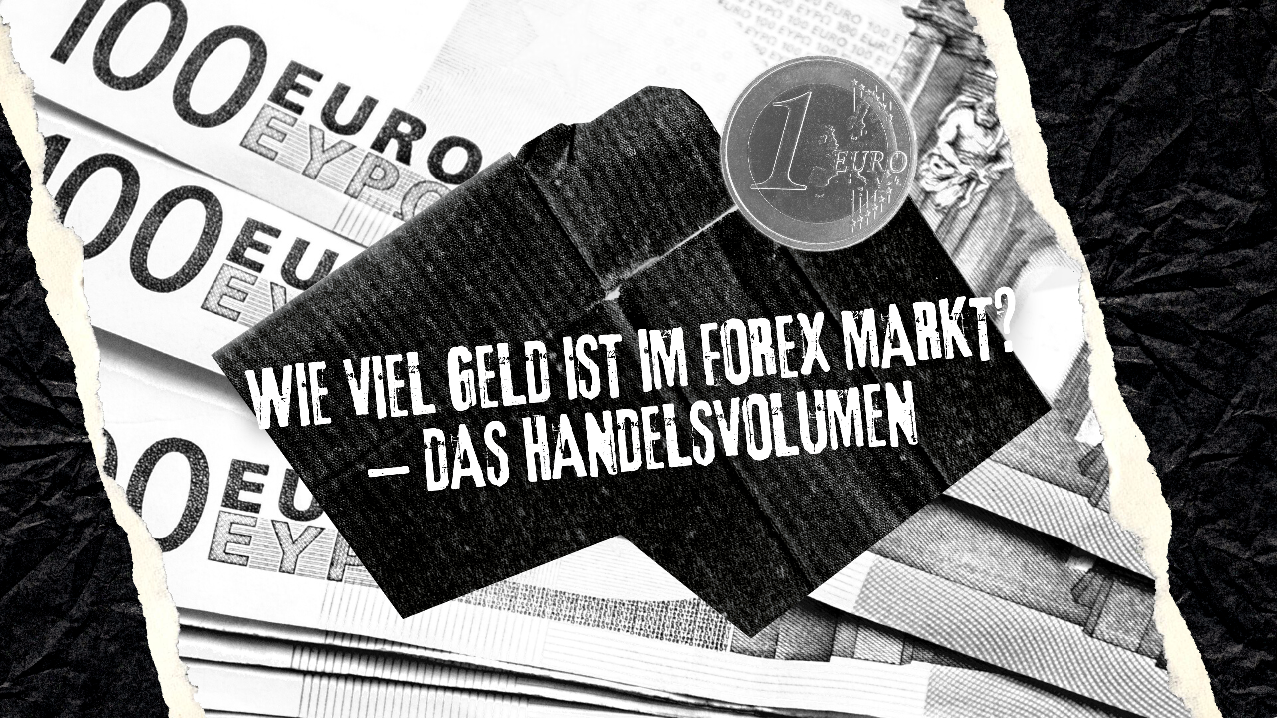 Wie viel Geld ist im Forex Markt? – Das Handelsvolumen