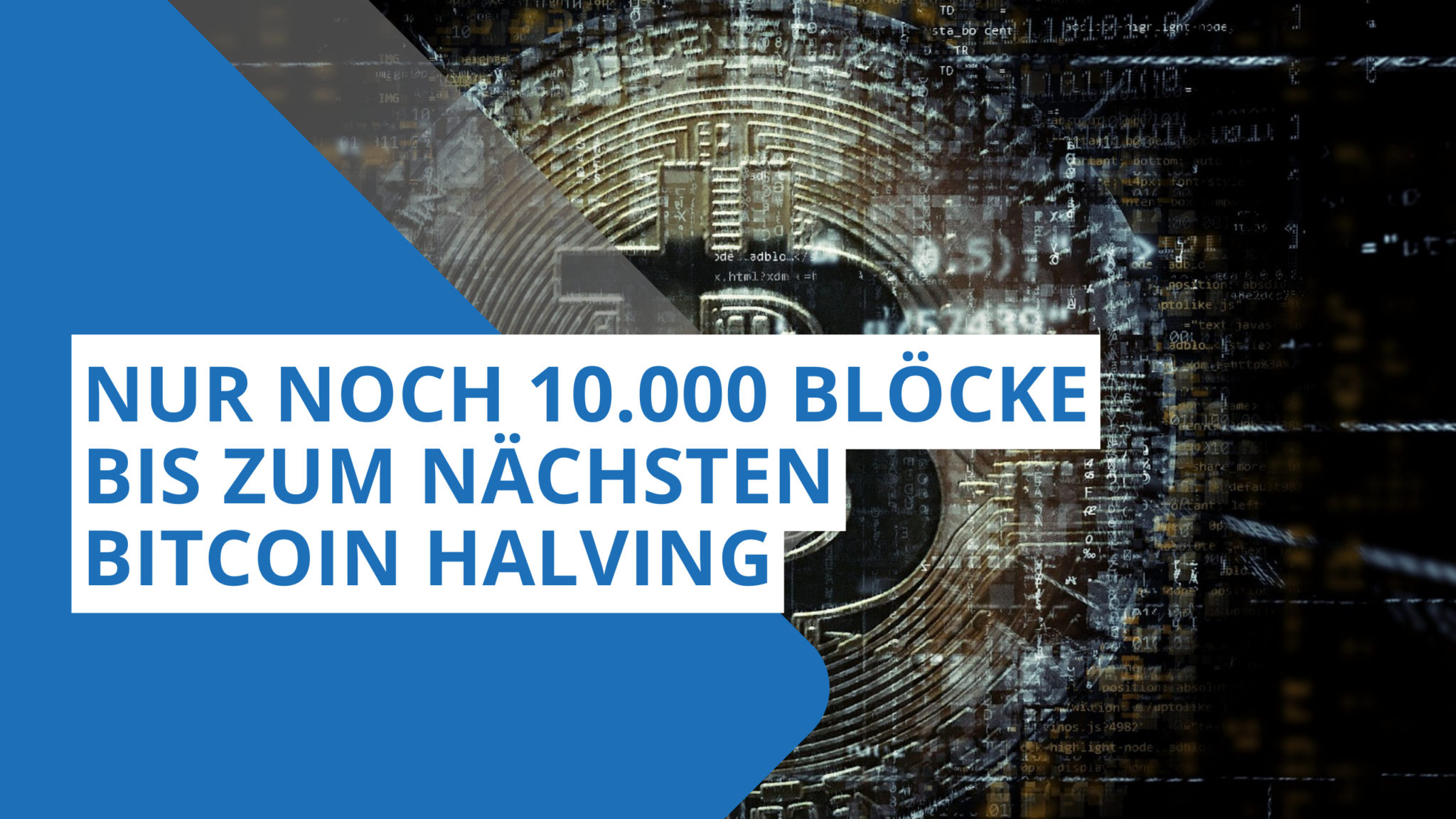 Die Zeit Läuft Ab Nur Noch 10 000 Blöcke Bis Zum Nächsten Bitcoin Halving