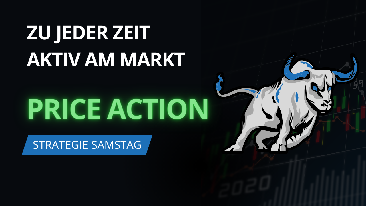 Zu jeder Tageszeit handeln mit dieser Strategie (Price Action)