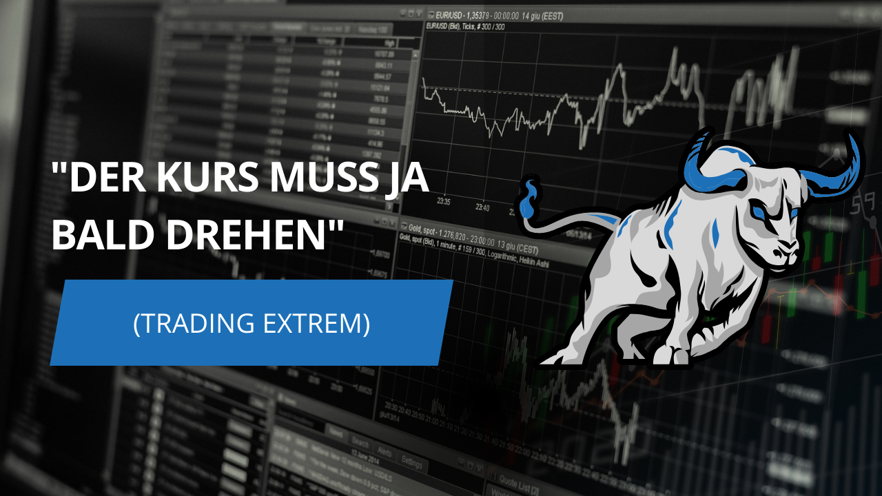 „Der Kurs muss ja bald drehen“