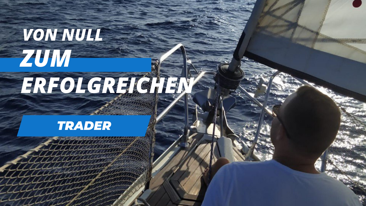 Von Null zum erfolgreichen Trader – Die wichtigsten Schritte