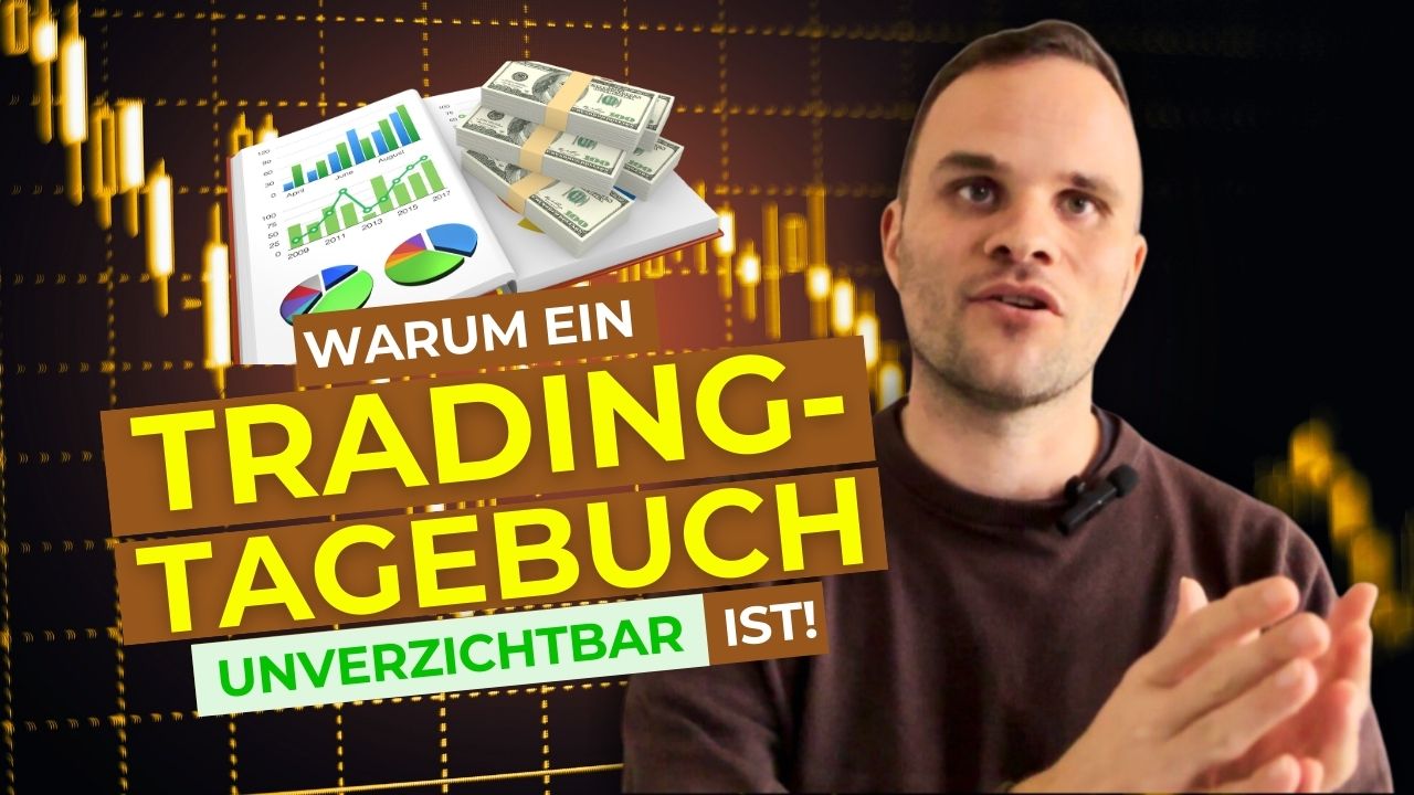 Warum ein Trading-Tagebuch unverzichtbar ist