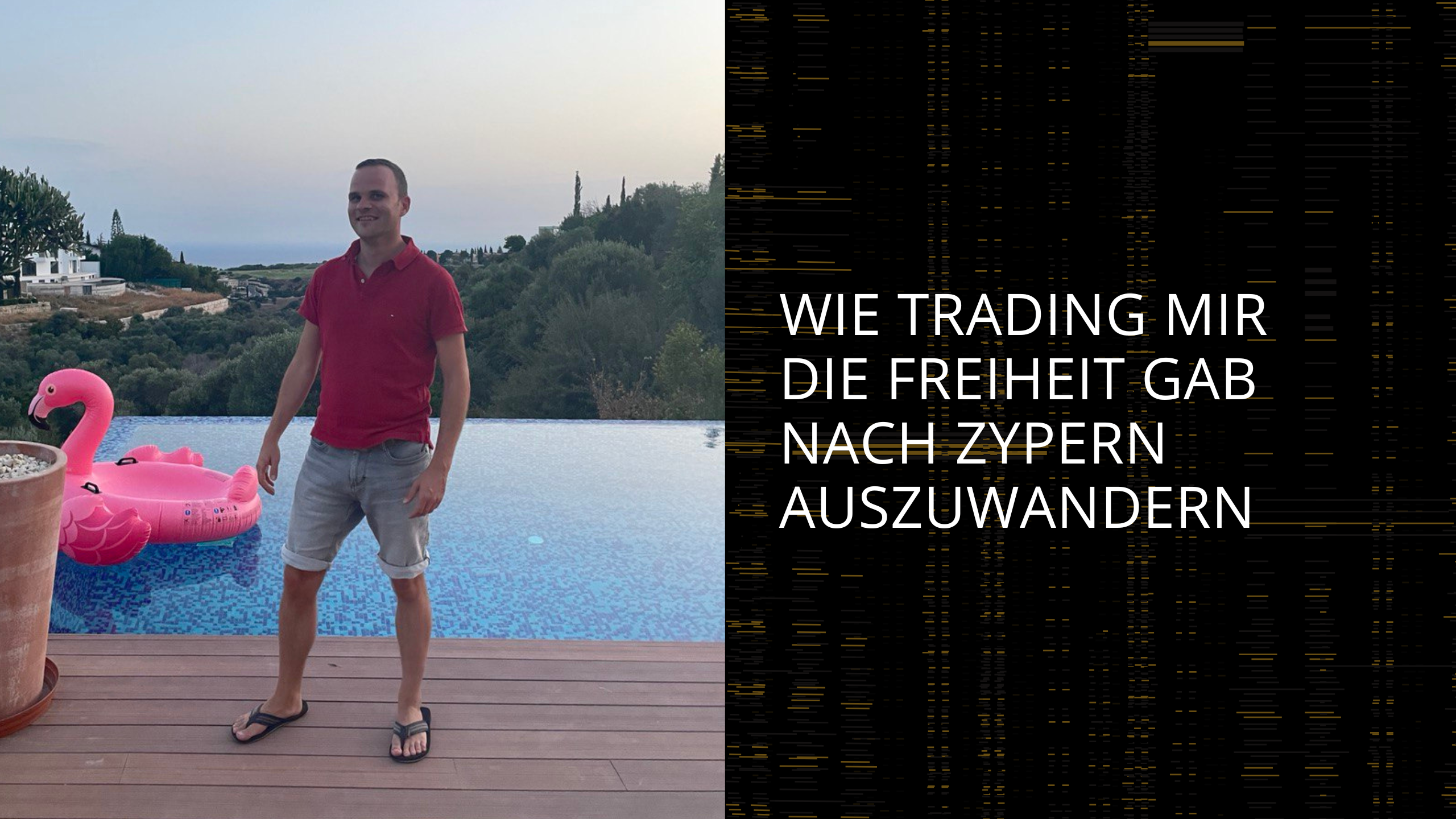 Wie Trading mir die Freiheit gab nach Zypern auszuwandern