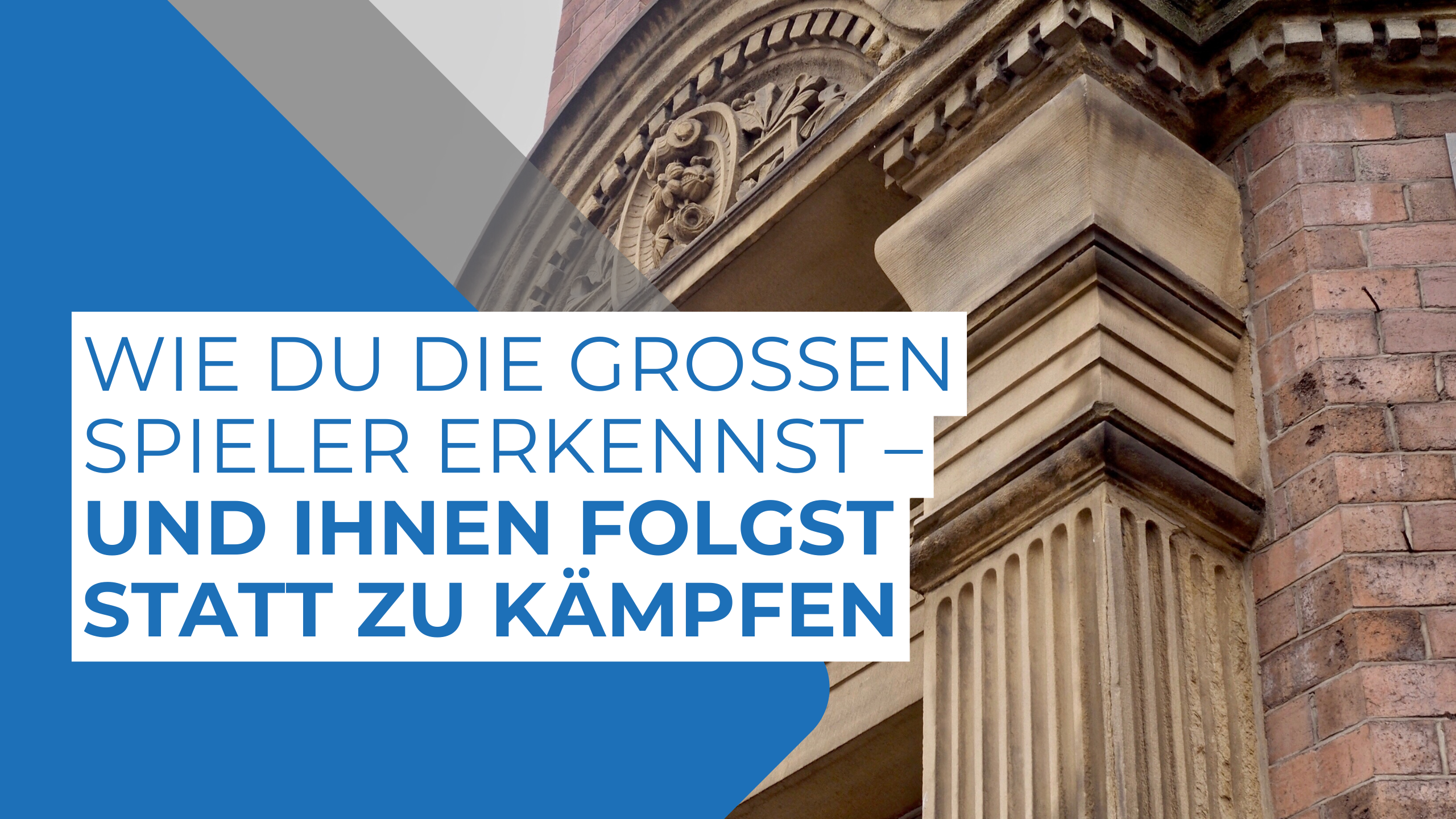 Wie du die großen Spieler erkennst – und ihnen folgst statt zu kämpfen